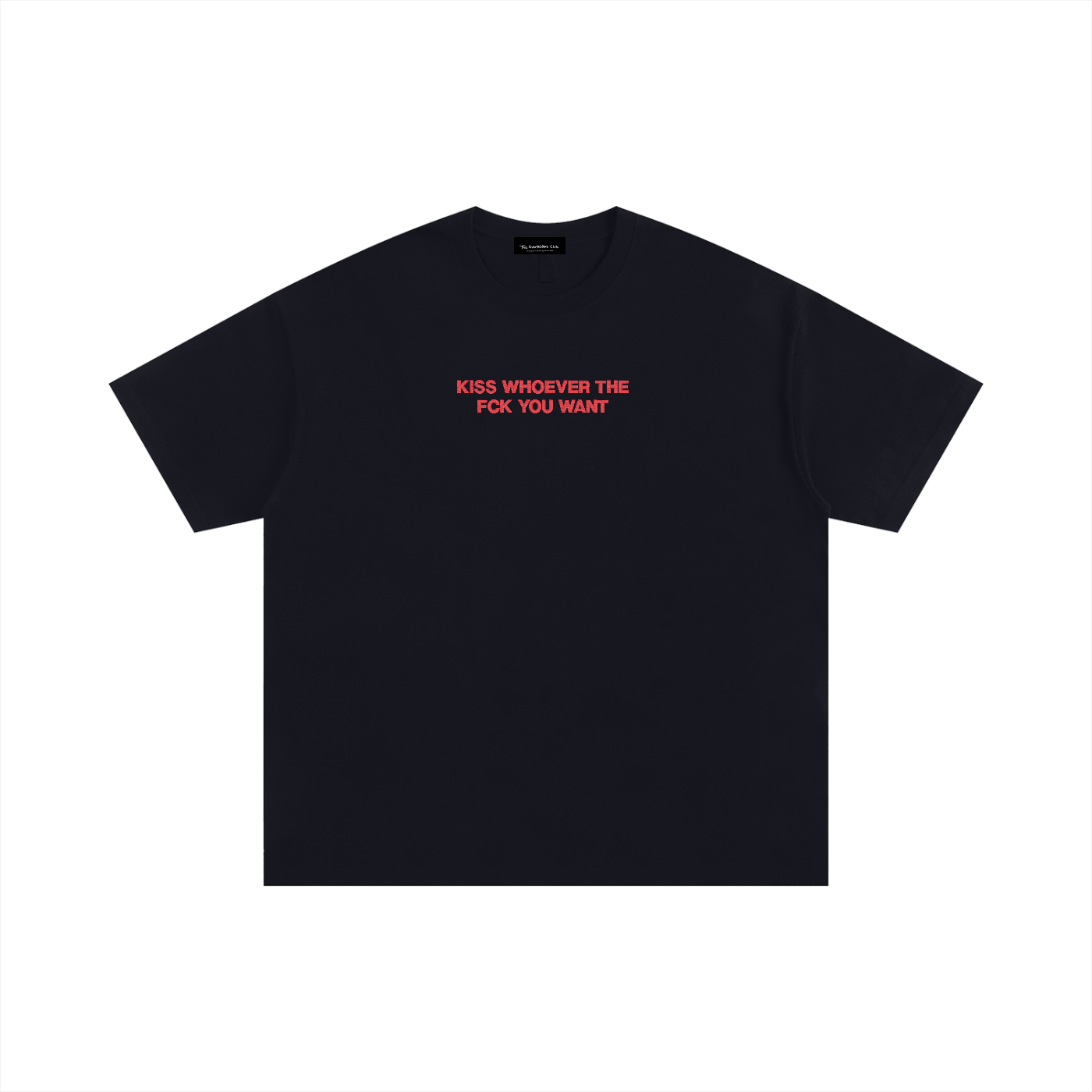 KISS WHOEVER THE FCK YOU WANT Embroidered Tshirt