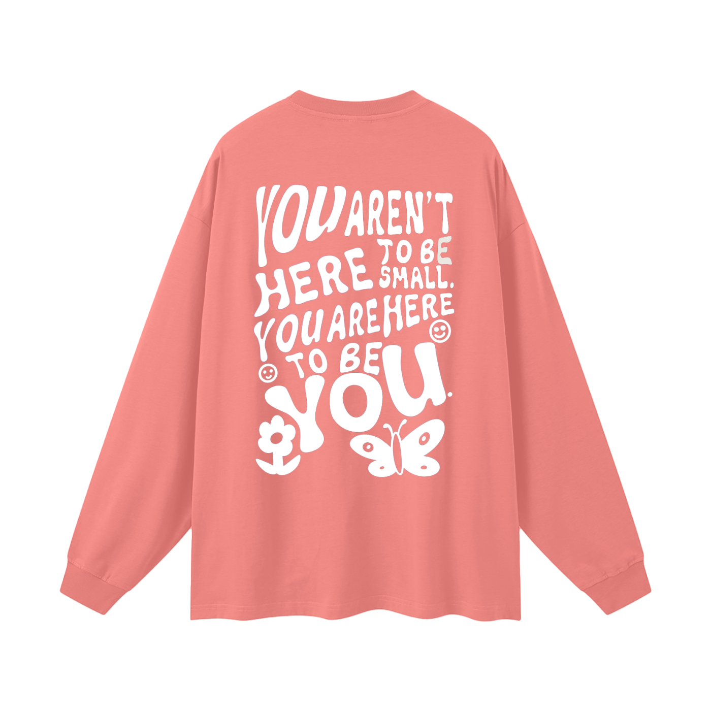 Take Up Space Long Sleeve Tee - Empowerment Message Shirt