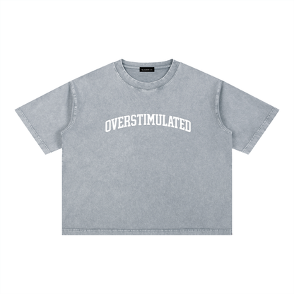 OVERSTIMULATED Tshirt
