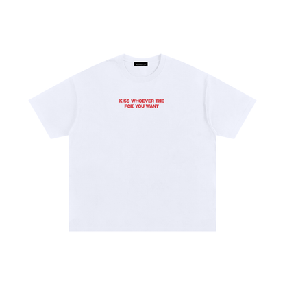 KISS WHOEVER THE FCK YOU WANT Embroidered Tshirt