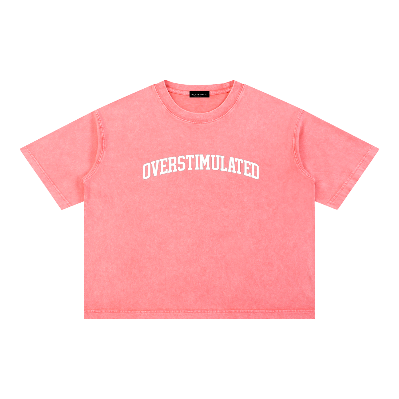 OVERSTIMULATED Tshirt