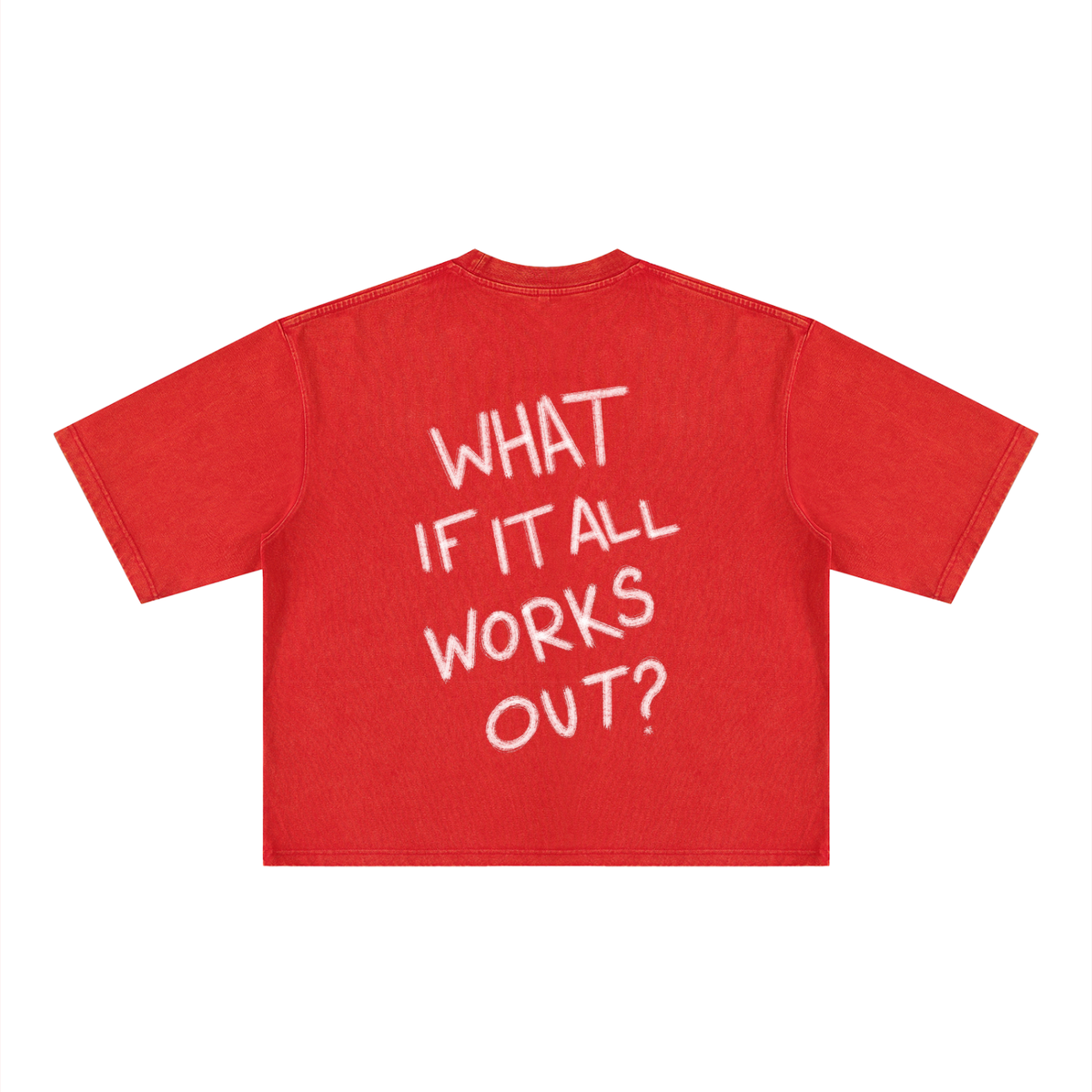 What If It All Works Out? T-Shirt