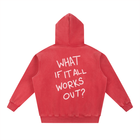 "What if it all works out?" Pull over hoodie