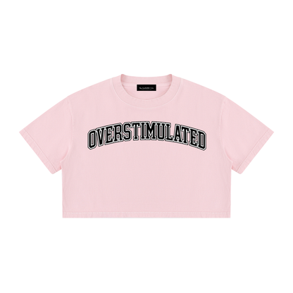 OVERSTIMULATED Crop T-Shirt