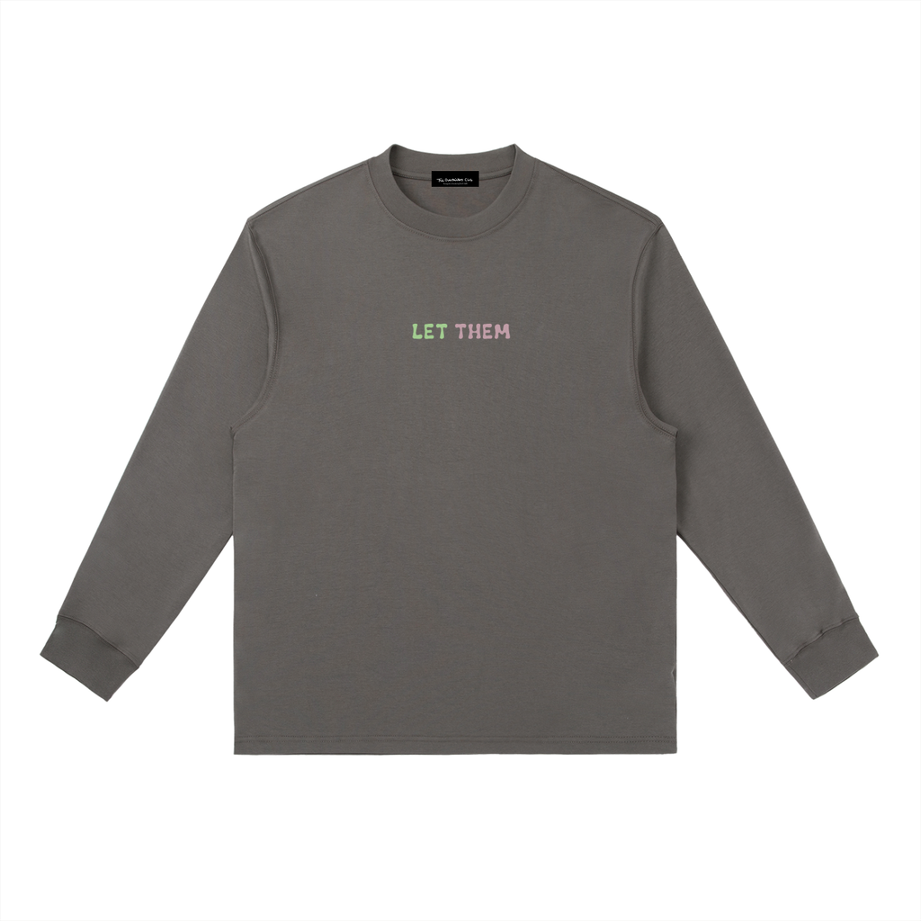 LET THEM Longsleeve — back view, dark gray, ribbed cuffs and hem | Overthinkers Club