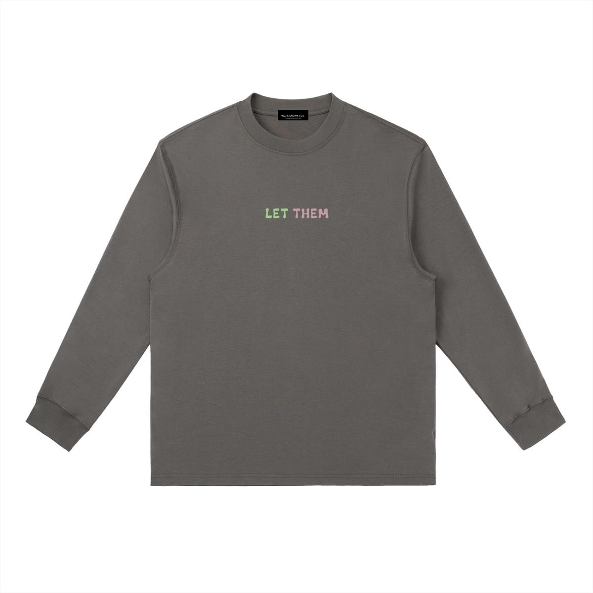 LET THEM Longsleeve — back view, dark gray, ribbed cuffs and hem | Overthinkers Club