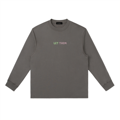 LET THEM Longsleeve