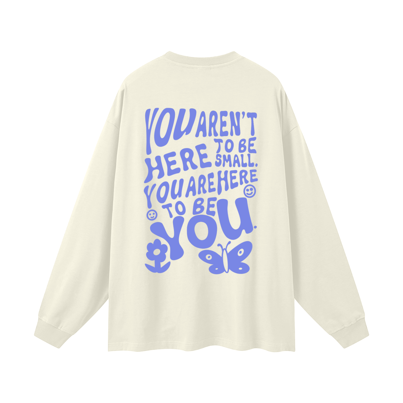 TAKE UP SPACE Long Sleeve