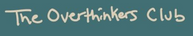Overthinkers Club - Home