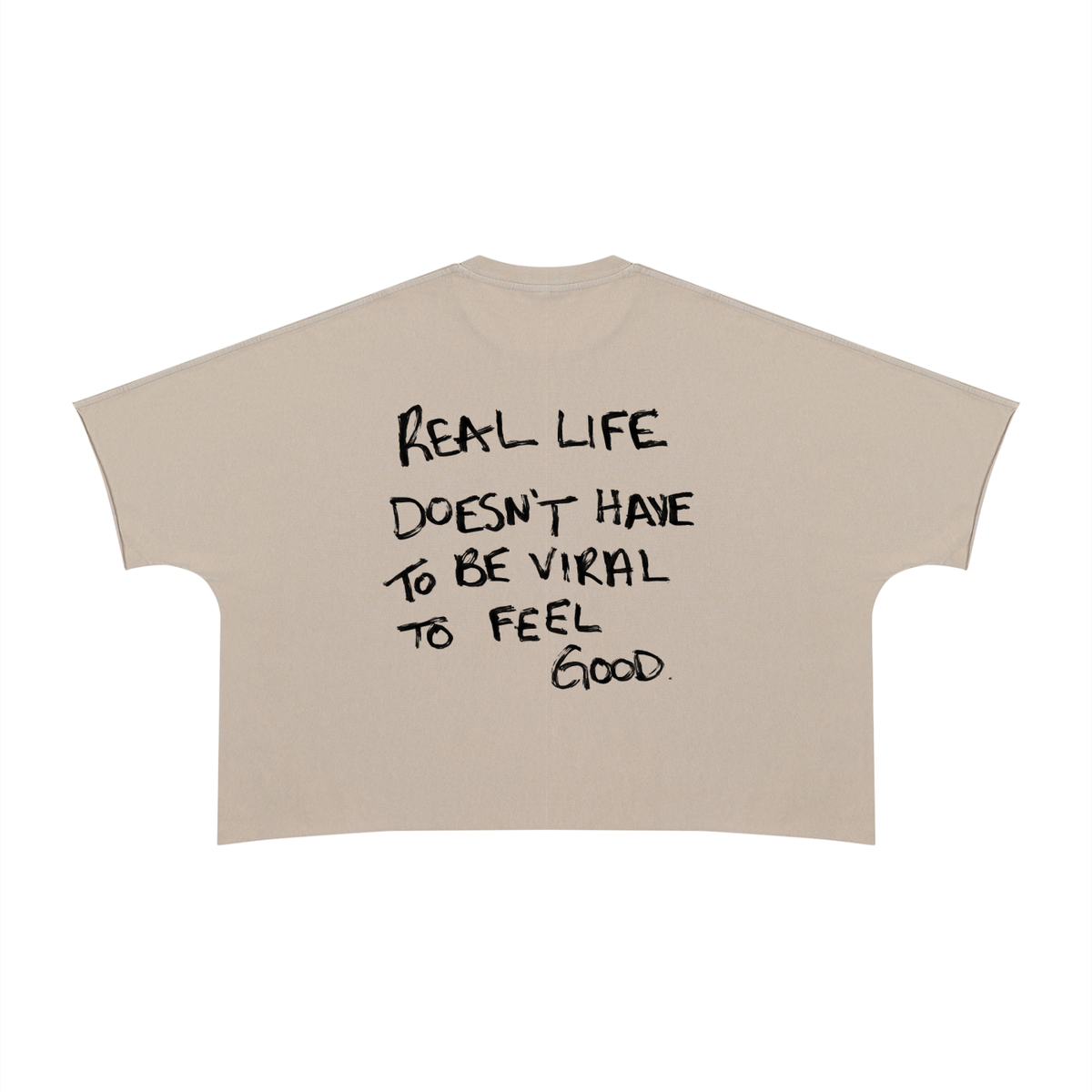 Real Life Doesn't Have To Be Viral Tee ODMPOD