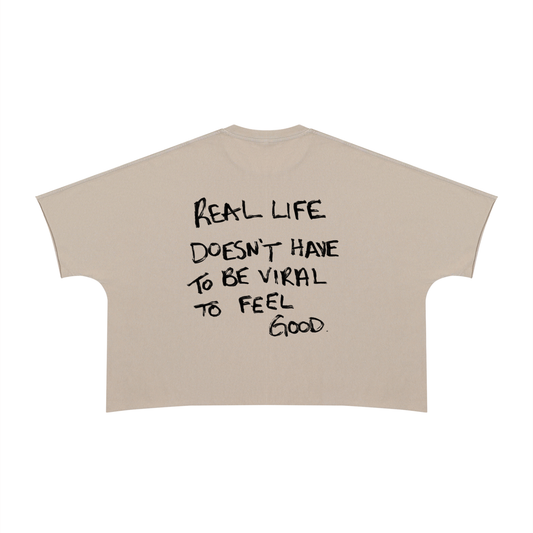 Real Life Doesn't Have To Be Viral Tee