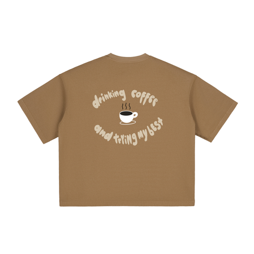 Drinking Coffee and Trying My Best T-Shirt 