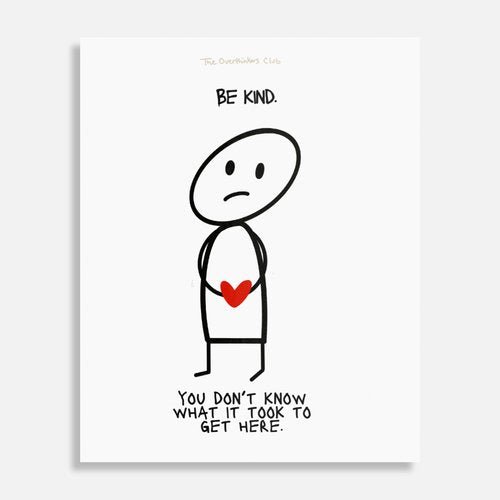Be Kind Poster - 16x20 - Overthinkers Club