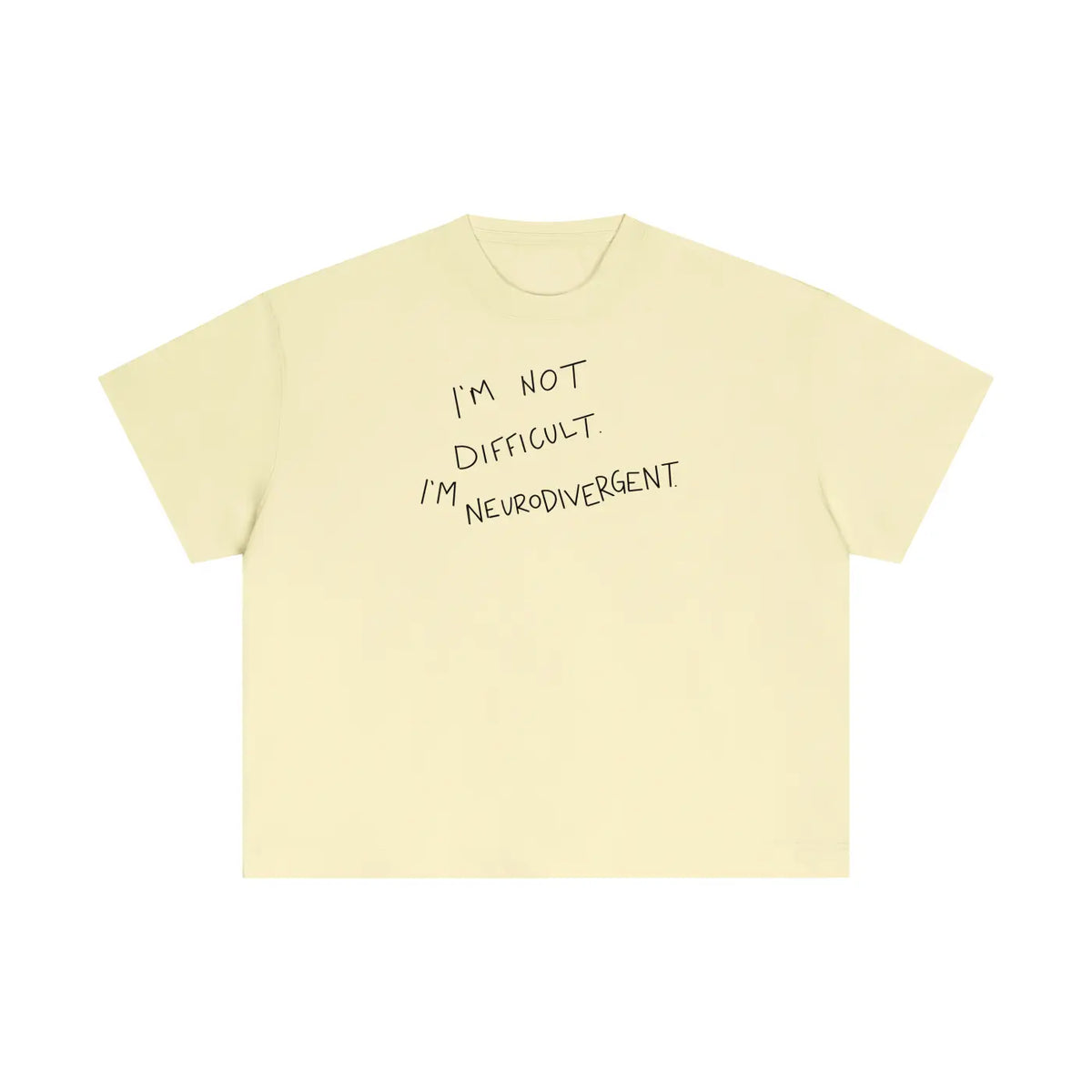 I'm Not Difficult, I'm Neurodivergent T-Shirt ODMPOD