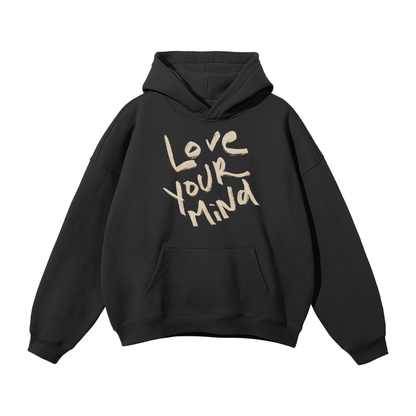 LOVE YOUR MIND Hoodie (New Colours)