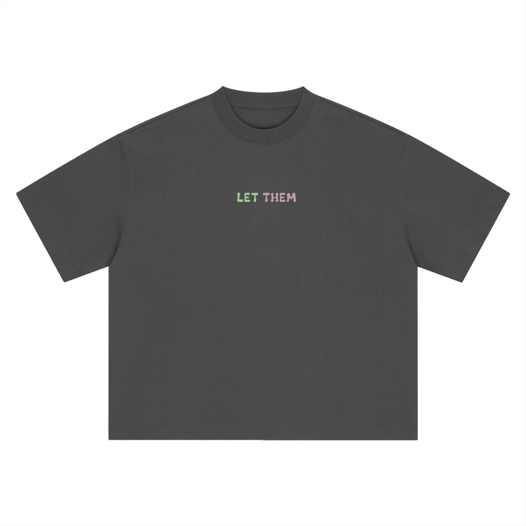 Let Them T-Shirt 