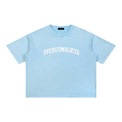 OVERSTIMULATED Tshirt
