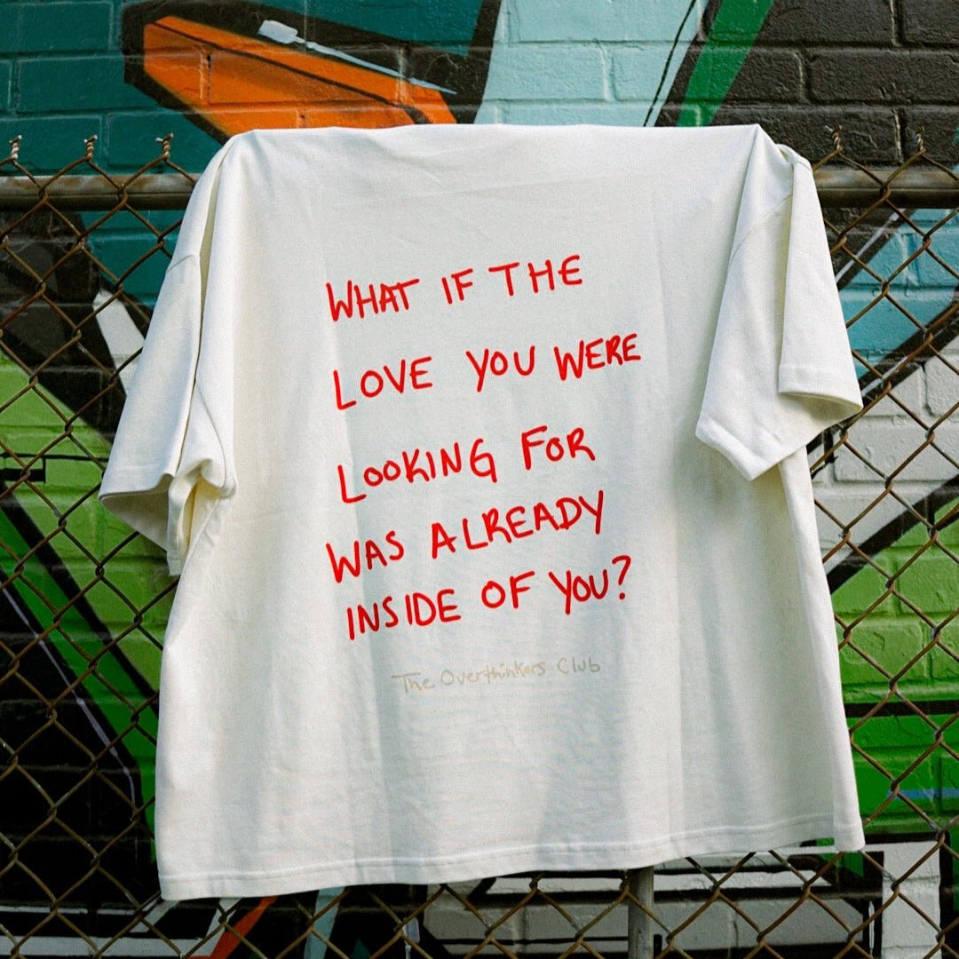 Love Yourself First T-Shirt — flat lay front, graphic print detail | Overthinkers Club