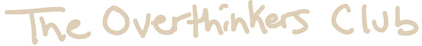 Overthinkers Club