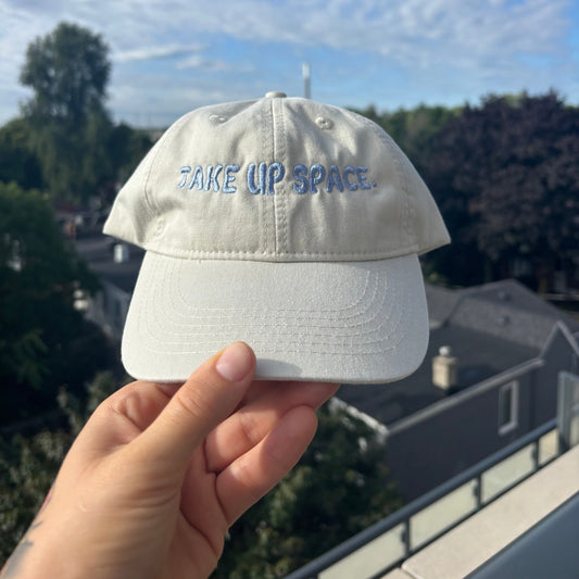 TAKE UP SPACE Hat - Overthinkers Club
