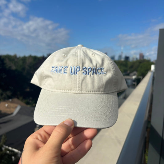 TAKE UP SPACE Hat - Overthinkers Club