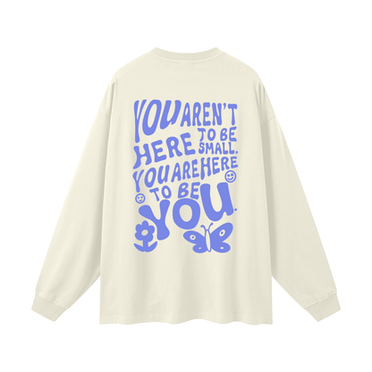 Take Up Space Long Sleeve Tee - Empowerment Message Shirt - Overthinkers Club