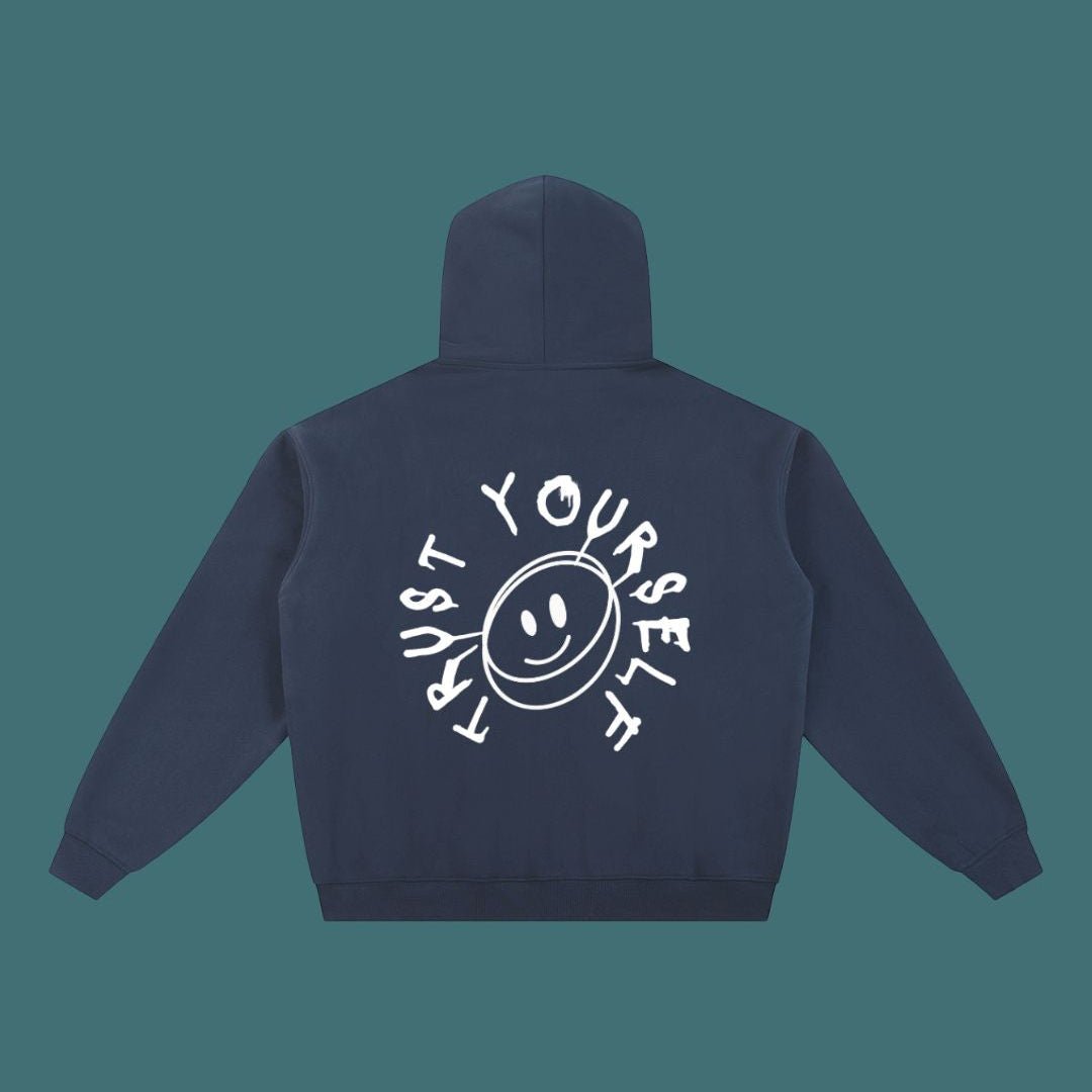 Trust Yourself Zip Through Hoodie - Overthinkers Club