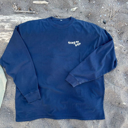 Trying My Best Long Sleeve - Overthinkers Club